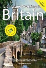 Living and Working in Britain 9th Revised edition kaina ir informacija | Kelionių vadovai, aprašymai | pigu.lt