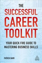 Successful Career Toolkit: Your Quick Fire Guide to Mastering Business Skills цена и информация | Самоучители | pigu.lt