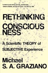 Rethinking Consciousness: A Scientific Theory of Subjective Experience kaina ir informacija | Ekonomikos knygos | pigu.lt