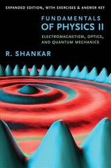 Fundamentals of Physics II: Electromagnetism, Optics, and Quantum Mechanics Expanded Edition цена и информация | Книги по социальным наукам | pigu.lt