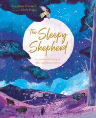Sleepy Shepherd: A Timeless Retelling of the Christmas Story цена и информация | Книги для подростков  | pigu.lt
