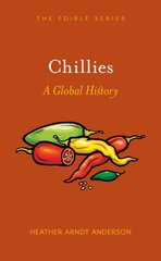 Chillies: A Global History kaina ir informacija | Receptų knygos | pigu.lt