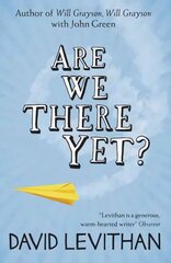 Are We There Yet? kaina ir informacija | Knygos paaugliams ir jaunimui | pigu.lt