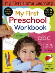 My First Preschool Workbook: Animals, colors, letters, numbers, shapes, and more! kaina ir informacija | Knygos mažiesiems | pigu.lt