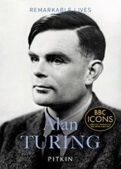 Alan Turing: Remarkable Lives kaina ir informacija | Biografijos, autobiografijos, memuarai | pigu.lt