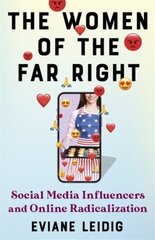 Women of the Far Right: Social Media Influencers and Online Radicalization kaina ir informacija | Socialinių mokslų knygos | pigu.lt