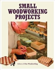 Small Woodworking Projects цена и информация | Книги о питании и здоровом образе жизни | pigu.lt