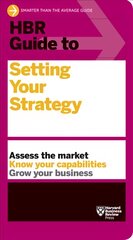 HBR Guide to Setting Your Strategy kaina ir informacija | Ekonomikos knygos | pigu.lt