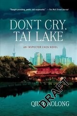 Don't Cry, Tai Lake: Inspector Chen 7 цена и информация | Фантастика, фэнтези | pigu.lt