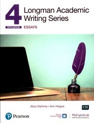 Longman Academic Writing Series: Essays SB w/App, Online Practice & Digital Resources Lvl 4 5th edition цена и информация | Пособия по изучению иностранных языков | pigu.lt