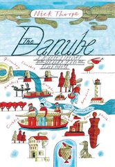 Danube: A Journey Upriver from the Black Sea to the Black Forest цена и информация | Путеводители, путешествия | pigu.lt