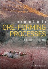 Introduction to Ore-Forming Processes 2nd edition kaina ir informacija | Socialinių mokslų knygos | pigu.lt