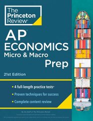 Princeton Review AP Economics Micro & Macro Prep, 2024: 4 Practice Tests plus Complete Content Review plus Strategies & Techniques 2024 kaina ir informacija | Knygos paaugliams ir jaunimui | pigu.lt