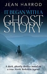 It Began with a Ghost Story kaina ir informacija | Fantastinės, mistinės knygos | pigu.lt