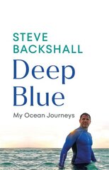 Deep Blue: My Ocean Journeys цена и информация | Книги о питании и здоровом образе жизни | pigu.lt