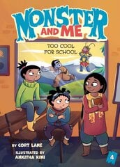 Monster and Me 4: Too Cool for School kaina ir informacija | Knygos paaugliams ir jaunimui | pigu.lt