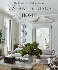 HOME: Residential Architecture of D. Stanley Dixon, The цена и информация | Самоучители | pigu.lt