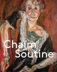 Chaim Soutine: Against the Current цена и информация | Книги об искусстве | pigu.lt