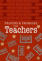 Prayers & Promises for Teachers цена и информация | Духовная литература | pigu.lt
