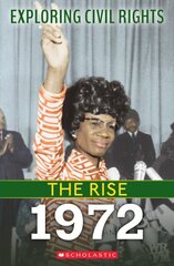 1972 (Exploring Civil Rights: The Rise) цена и информация | Книги для подростков  | pigu.lt