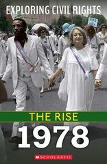 1978 (Exploring Civil Rights: The Rise) цена и информация | Книги для подростков  | pigu.lt