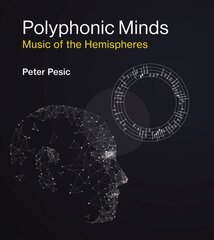 Polyphonic Minds: Music of the Hemispheres цена и информация | Книги об искусстве | pigu.lt