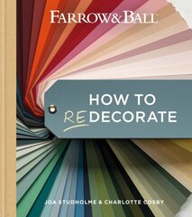 Farrow and Ball How to Redecorate: Transform your home with paint & paper цена и информация | Самоучители | pigu.lt
