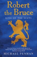 Robert the Bruce: King of the Scots kaina ir informacija | Biografijos, autobiografijos, memuarai | pigu.lt