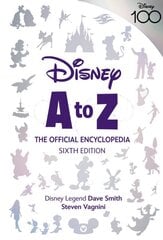 Disney A To Z: The Official Encyclopedia, Sixth Edition Media tie-in kaina ir informacija | Enciklopedijos ir žinynai | pigu.lt