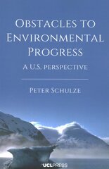 Obstacles to Environmental Progress: A U.S. Perspective цена и информация | Книги по социальным наукам | pigu.lt