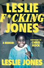 Leslie F*cking Jones: A Memoir цена и информация | Книги об искусстве | pigu.lt
