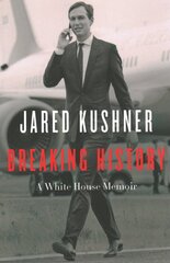 Breaking History: A White House Memoir цена и информация | Биографии, автобиогафии, мемуары | pigu.lt