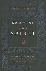 Knowing the Spirit: Who He Is, What He Does, and How He Can Transform Your Christian Life цена и информация | Духовная литература | pigu.lt