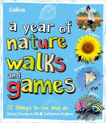 Year of Nature Walks and Games: 52 Things to See and Do kaina ir informacija | Knygos paaugliams ir jaunimui | pigu.lt