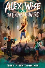 Alex Wise vs. the End of the World цена и информация | Книги для подростков и молодежи | pigu.lt