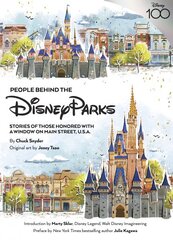 People Behind The Disney Parks: Stories of Those Honored with a Window on Main Street, U.S.A kaina ir informacija | Kelionių vadovai, aprašymai | pigu.lt