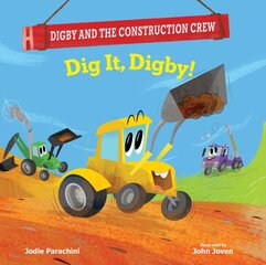 Dig It, Digby! цена и информация | Книги для самых маленьких | pigu.lt