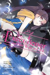 Executioner and Her Way of Life, Vol. 3 (manga) цена и информация | Фантастика, фэнтези | pigu.lt