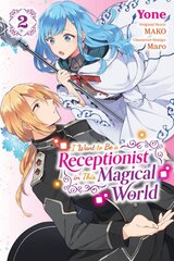 I Want to be a Receptionist in This Magical World, Vol. 2 (manga) kaina ir informacija | Fantastinės, mistinės knygos | pigu.lt