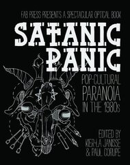 Satanic Panic: Pop-Cultural Paranoia in the 1980s цена и информация | Книги по социальным наукам | pigu.lt