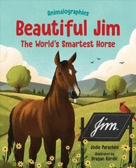 Beautiful Jim: The World's Smartest Horse kaina ir informacija | Knygos paaugliams ir jaunimui | pigu.lt