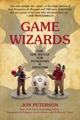 Game Wizards: The Epic Battle for Dungeons & Dragons kaina ir informacija | Knygos apie sveiką gyvenseną ir mitybą | pigu.lt