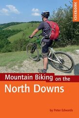 Mountain Biking on the North Downs: 20 Routes and the North Downs Way kaina ir informacija | Knygos apie sveiką gyvenseną ir mitybą | pigu.lt