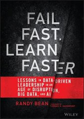 Fail Fast, Learn Faster: Lessons in Data-Driven Leadership in an Age of Disruption, Big Data, and AI kaina ir informacija | Ekonomikos knygos | pigu.lt