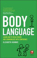 Body Language: Learn how to read others and communicate with confidence kaina ir informacija | Saviugdos knygos | pigu.lt