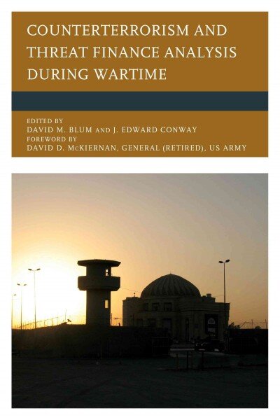 Counterterrorism and Threat Finance Analysis during Wartime цена и информация | Socialinių mokslų knygos | pigu.lt