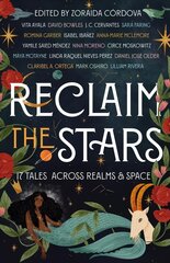 Reclaim the Stars: 17 Tales Across Realms & Space цена и информация | Книги для подростков и молодежи | pigu.lt