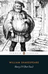 Henry IV Part Two, Part Two цена и информация | Рассказы, новеллы | pigu.lt