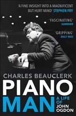 Piano Man: Life of John Ogdon kaina ir informacija | Biografijos, autobiografijos, memuarai | pigu.lt