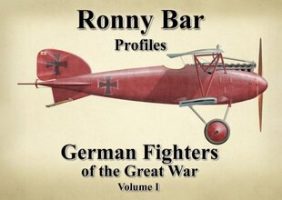 Ronny Bar Profiles: German Fighters of the Great War Vol 1 kaina ir informacija | Kelionių vadovai, aprašymai | pigu.lt